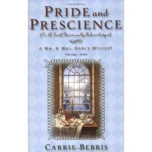  Or, A Truth Universally Acknowledged [Paperback] Carrie Bebris Books