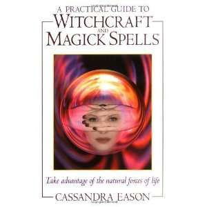   to Witchcraft and Magick Spells [Paperback] Cassandra Eason Books