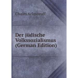   (German Edition) (9785874584184) Chaim Arlosoroff Books