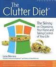 The Clutter Diet The Skinny on Organizing Your Home an