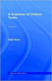Grammar of Orkhon Turkic, (0700708693), Talat Tekin, Textbooks 