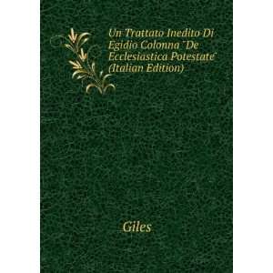 Un Trattato Inedito Di Egidio Colonna De Ecclesiastica 