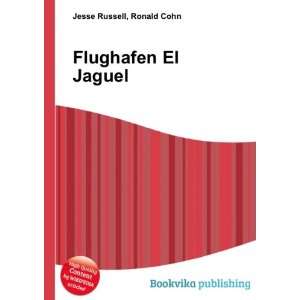  Flughafen El Jaguel Ronald Cohn Jesse Russell Books