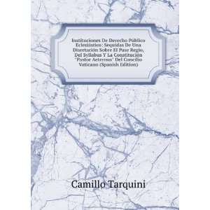   Aeternus Del Concilio Vaticano (Spanish Edition) Camillo Tarquini