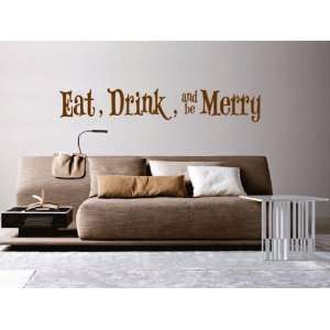  Eat Drink And Be Merry Vinyl Wall Decal