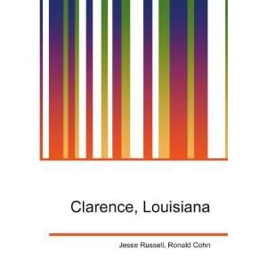  Clarence, Louisiana Ronald Cohn Jesse Russell Books