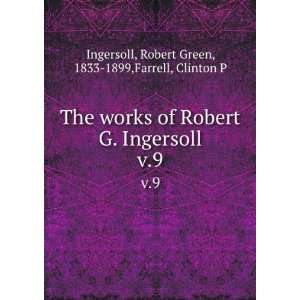   Robert Green, 1833 1899,Farrell, Clinton P Ingersoll Books