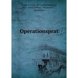    Operationsprat, Irvin S. Vetlsen, Thomas F. C., Cobb Books