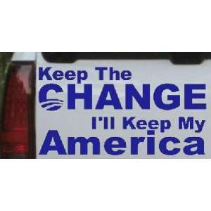   8in    Keep The Change Political Car Window Wall Laptop Decal Sticker