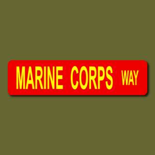 MARINE CORPS WAY Marines USMC 6x24 Metal Street Sign v2  