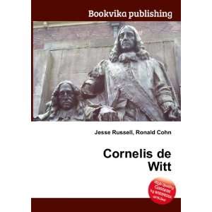  Cornelis de Witt Ronald Cohn Jesse Russell Books