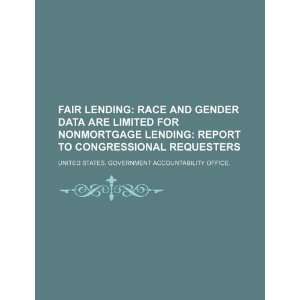  Fair lending race and gender data are limited for 