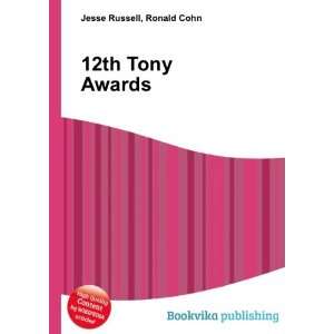  12th Tony Awards Ronald Cohn Jesse Russell Books