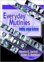 Everyday Mutinies, (1560232587), Esther D Rothblum, Textbooks   Barnes 