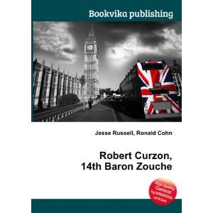    Robert Curzon, 14th Baron Zouche Ronald Cohn Jesse Russell Books
