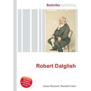 Robert Dalglish Ronald Cohn Jesse Russell  Books