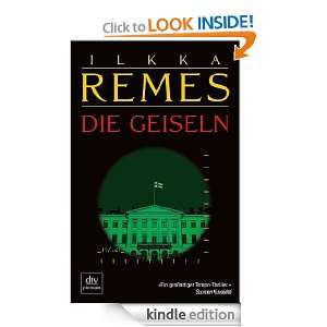 Die Geiseln Thriller (German Edition) Ilkka Remes, Stefan Moster 