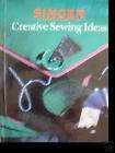 SINGER ~ Creative Sewing Ideas ~ (1990) Hardcover Book