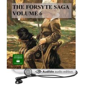  The Forsyte Saga, Volume 6 (Audible Audio Edition) John 