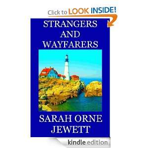 Strangers and Wayfarers Sarah Orne Jewett  Kindle Store