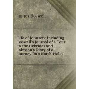   Tour to the Hebrides and Johnsons Diary of a Journey Into North Wales