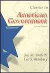 Classics in American Government, (0155078763), Jay M. Shafritz 