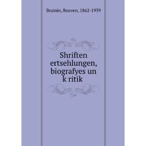  Shriften ertsehlungen, biografyes un kÌ£ritikÌ 