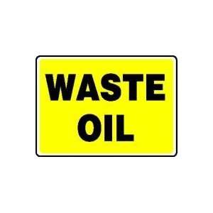 WASTE OIL 10 x 14 Plastic Sign