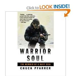  Warrior Soul The Memoir of a Navy Seal Chuck Pfarrer 