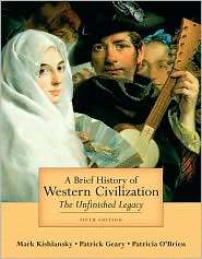 Brief History of Western Civilization The Unfinished Legacy 