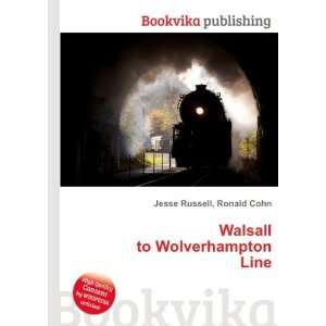  Walsall to Wolverhampton Line Ronald Cohn Jesse Russell 