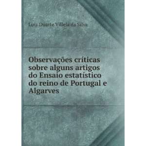   do reino de Portugal e Algarves Luiz Duarte Villela da Silva Books
