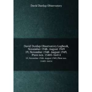   August 1949, Plate nos. 15405 16414 David Dunlap Observatory Books
