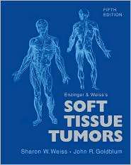 Enzinger and Weisss Soft Tissue Tumors with CD ROM, (0323046282 
