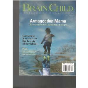 Brain Child Magazine (Armageddon Mama The futures uncertin but the 