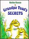   Grandpa Toads Secrets by Keiko Kasza, Penguin Group 