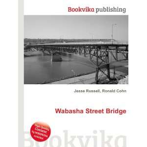  Wabasha Street Bridge Ronald Cohn Jesse Russell Books