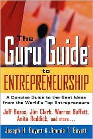 The Guru Guide to Entrepreneurship A Concise Guide to the Best Ideas 