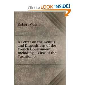 Letter on the Genius and Dispositions of the French Government 