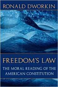 Freedoms Law, (0674319281), Ronald D. Dworkin, Textbooks   Barnes 