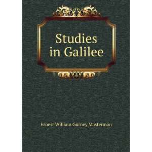  Studies in Galilee Ernest William Gurney Masterman Books