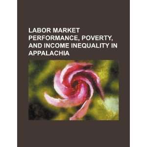  Labor market performance, poverty, and income inequality 