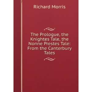   Nonne Preestes Tale from the Canterbury Tales Richard Morris Books
