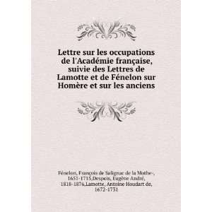   ois de Salignac de la Mothe , 1651 1715,Despois, EugÃ¨ne AndrÃ