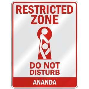   RESTRICTED ZONE DO NOT DISTURB ANANDA  PARKING SIGN