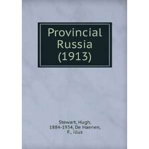   Provincial Russia, (9781275395879) H. De Haenen, F., Stewart Books