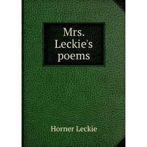  Mrs. Leckies poems Horner Leckie Books