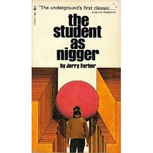 The Student as Nigger Jerry Farber  Books