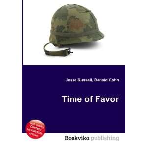  Time of Favor Ronald Cohn Jesse Russell Books