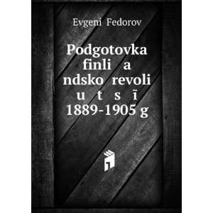   Ä«Ä­ 1889 1905 g (in Russian language) EvgeniÄ­ Fedorov Books